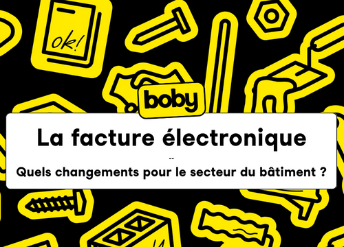 La facture électronique : changement dans le secteur du bâtiment