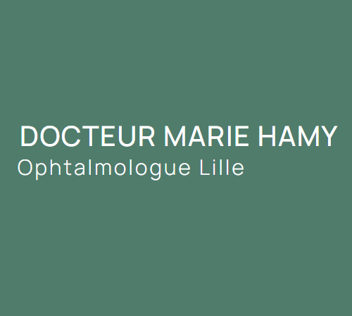 Docteur Marie Hamy, Ophtalmologue Lille Tourcoing