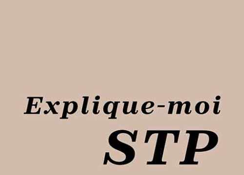 Explique-moi stp