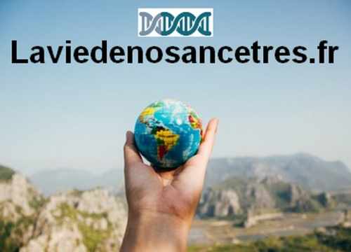 La vie de nos ancetres - Test AND Origine 