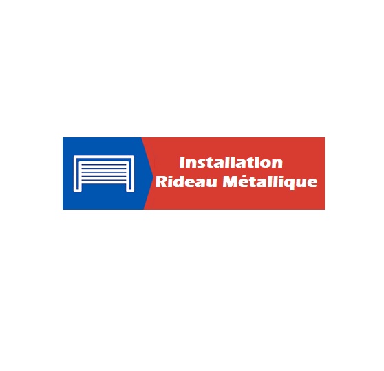 Installation des rideaux métalliques