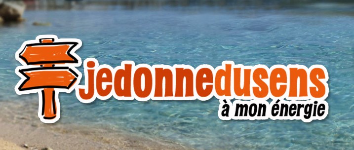 Je Donne du Sens à mon Énergie