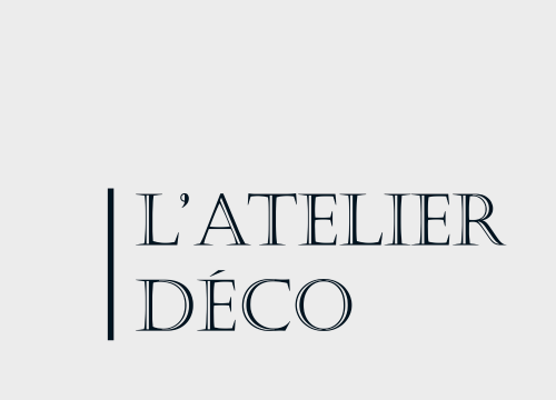 L'Atelier Déco – Décorateur et Concepteur en Architecture