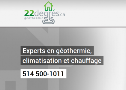 22degrés, géothermie, chauffage, climatisation Montréal