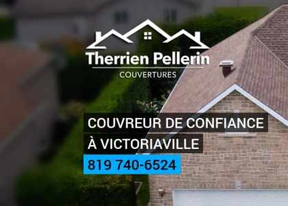 couvreurs Victoriaville - experts en toiture 