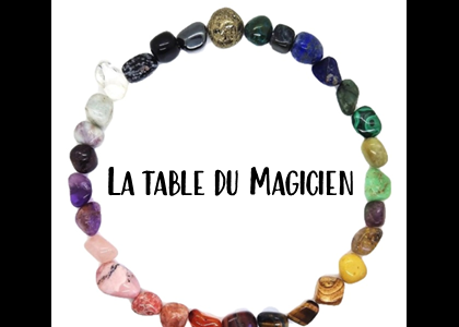 La table du magicien - Boutique de lithothérapie