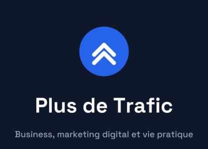 Logo de Plus de Trafic, magazine business, marketing digital et vie pratique