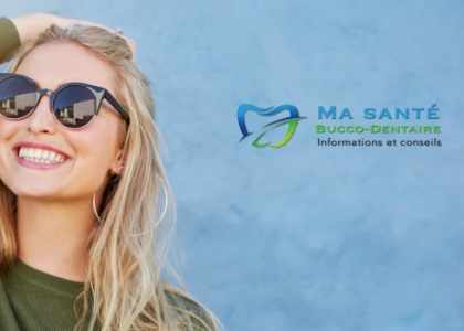 Ma santé bucco-dentaire