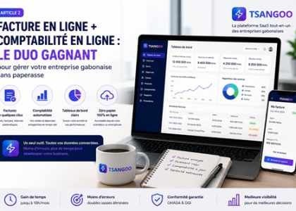 TSANGOO : la solution SaaS tout-en-un pour gérer votre entreprise au Gabon